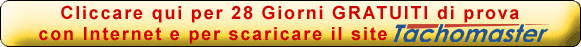Cliccare qui per 28 Giorni GRATUITI di prova con Internet e per scaricare il site Tachomaster
